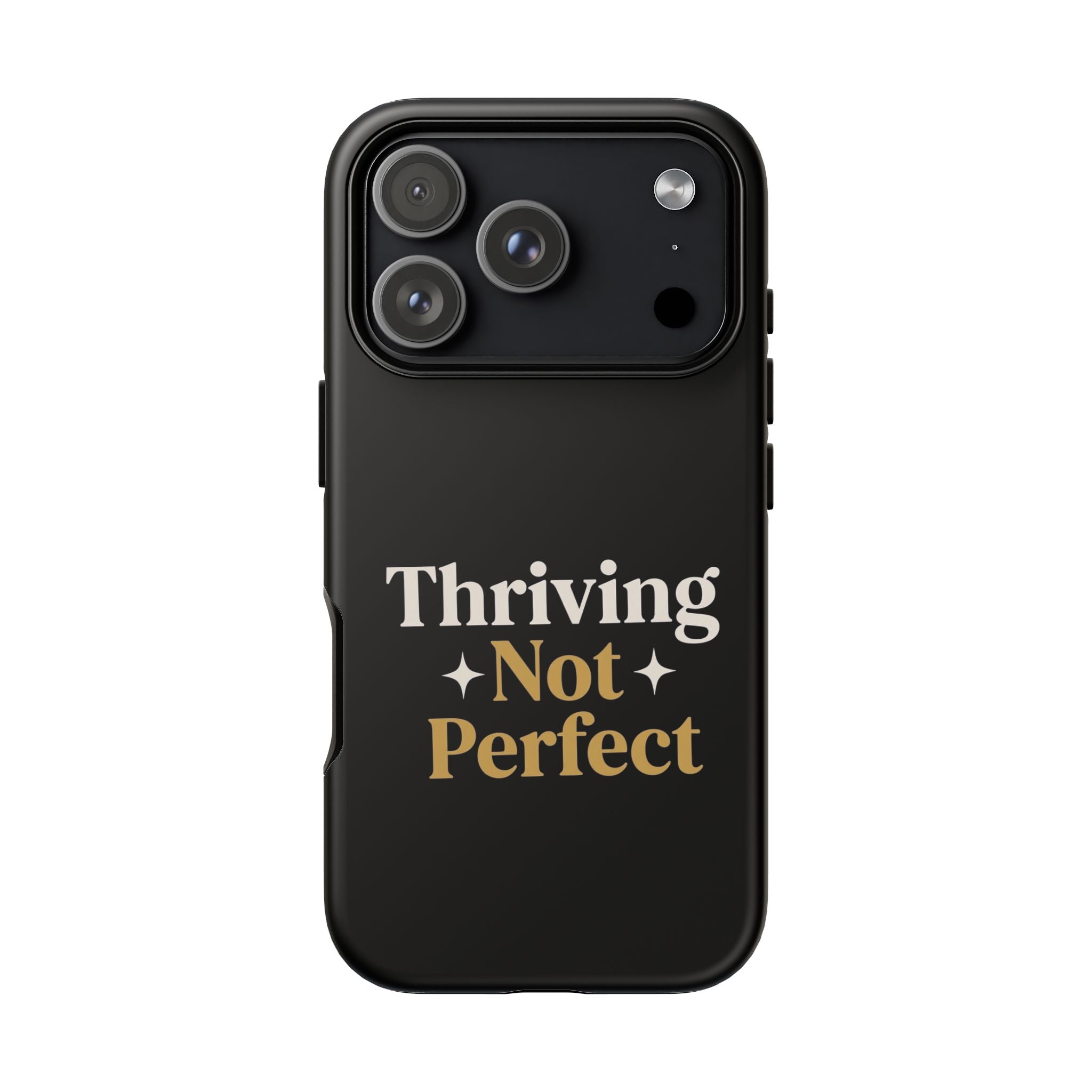 Thriving Not Perfect phone case - phone case - empowering mom gift