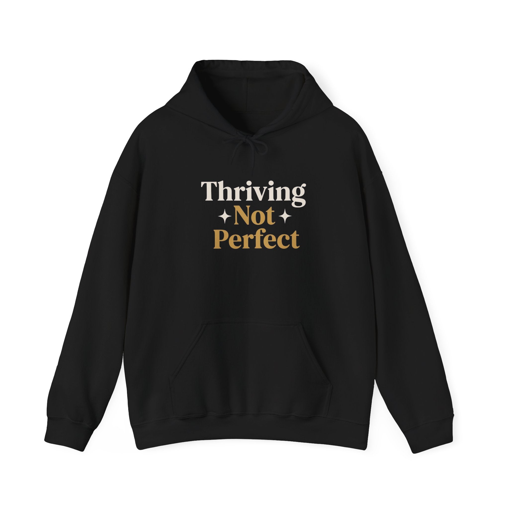 Thriving Not Perfect mom hoodie black - hoodie - cozy motivational gift