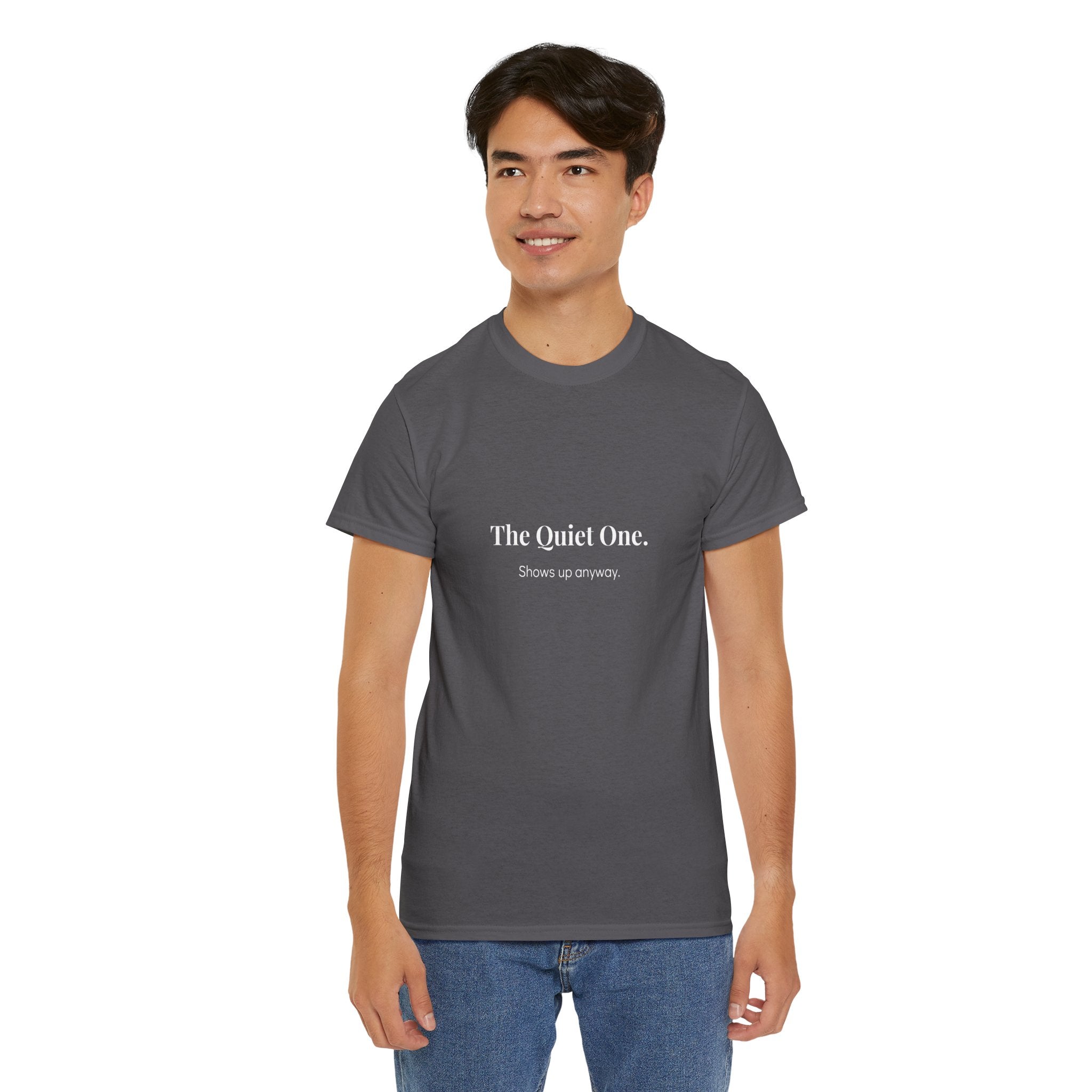 The Quiet One Shows Up Anyway T-Shirt in Charcoal — relaxed fit, machine wash cold — ThrivingMoms