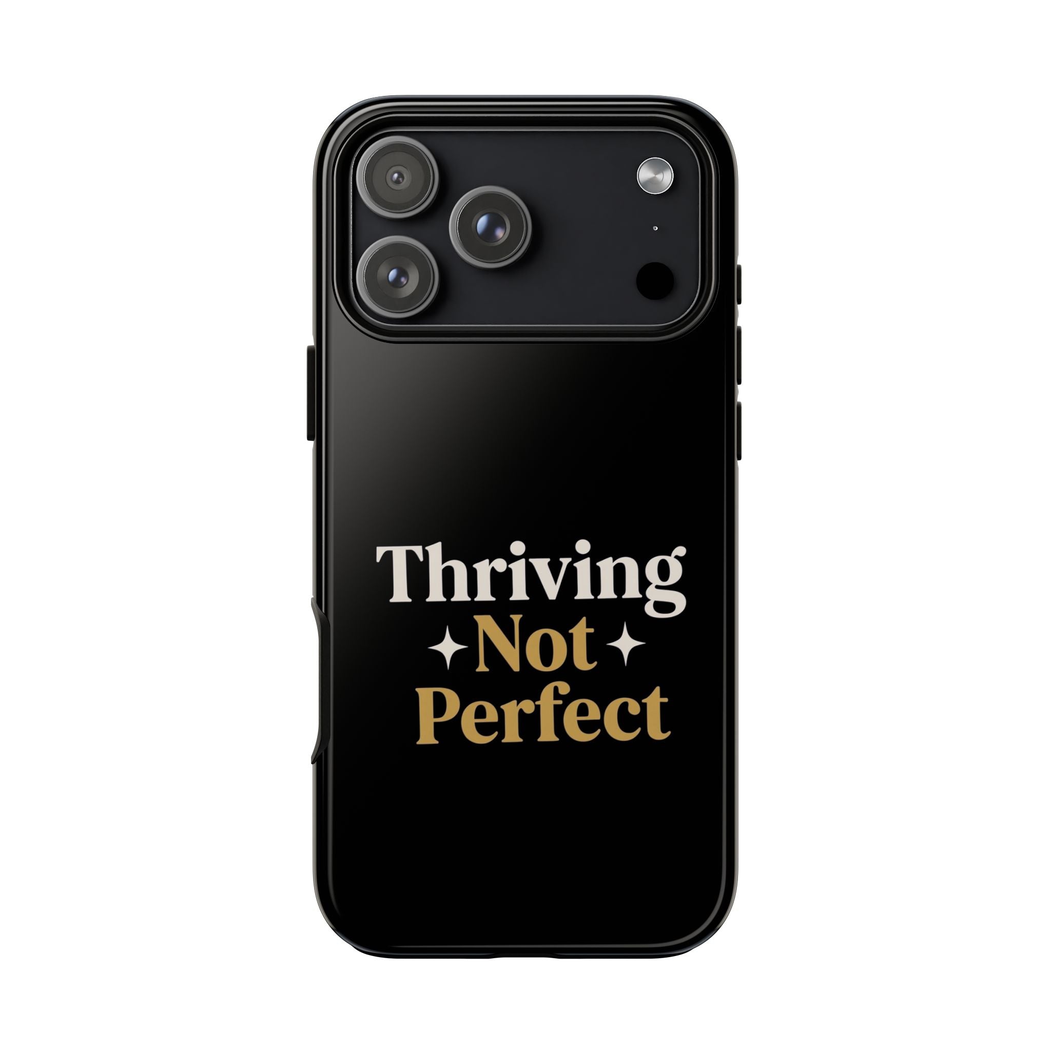 Thriving Not Perfect phone case - phone case - empowering mom gift
