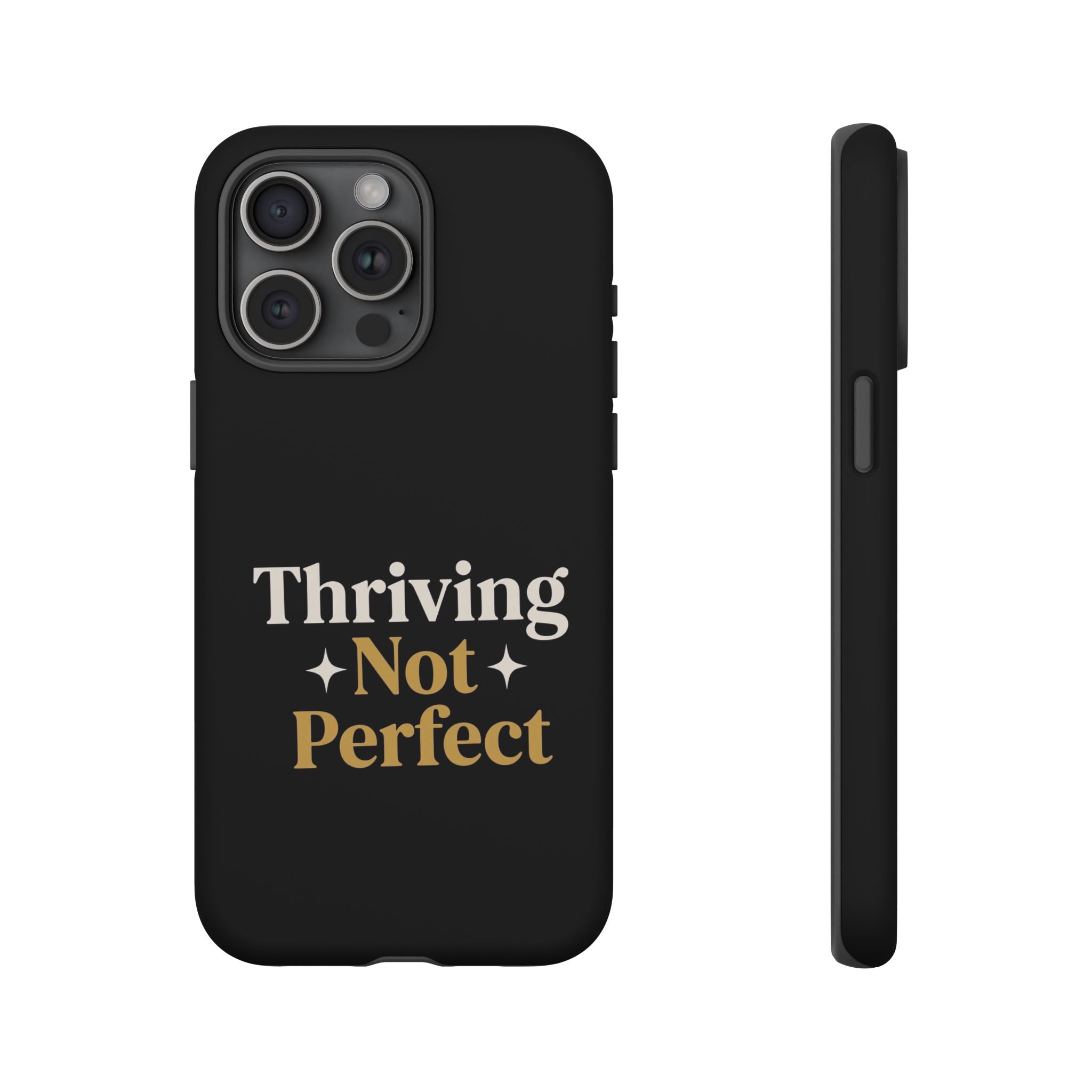 Thriving Not Perfect phone case - phone case - empowering mom gift