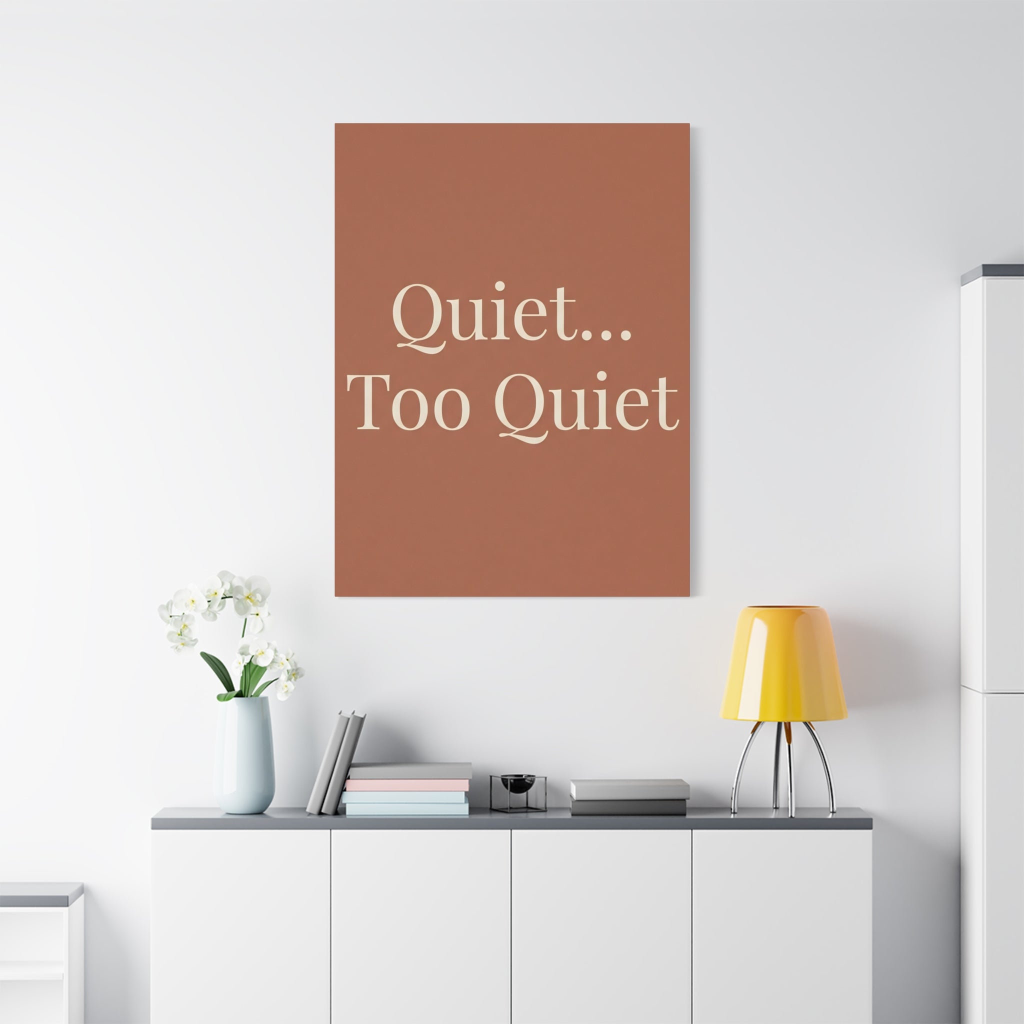 Quiet... Too Quiet