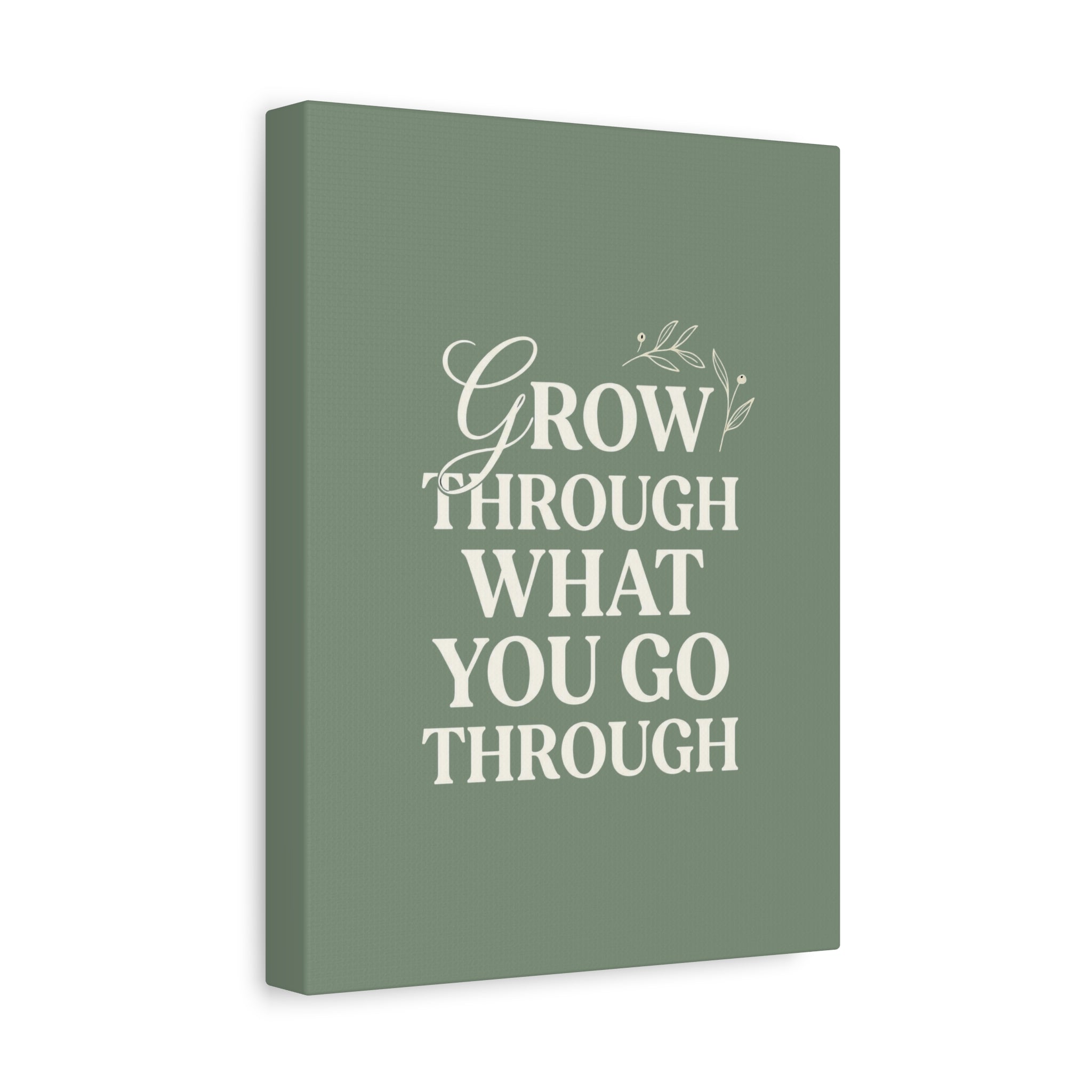 Grow Through What You Go Through sage green wall art - wall art - gift for moms