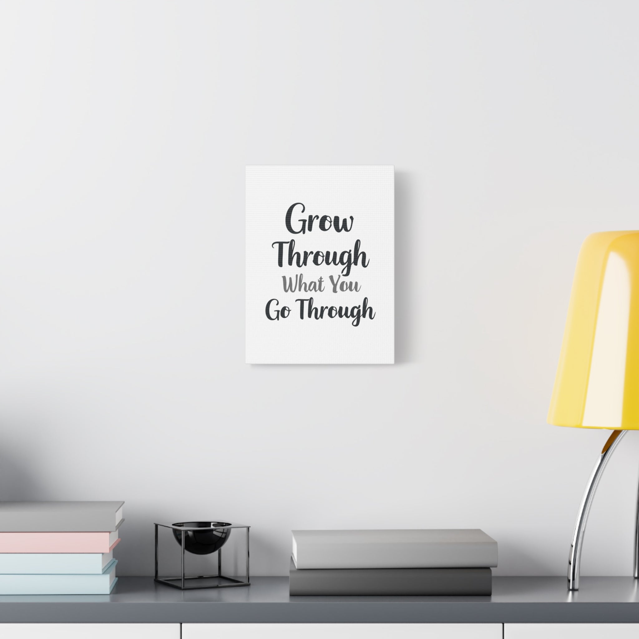 Grow Through What You Go Through (Minimal) — Wall Art