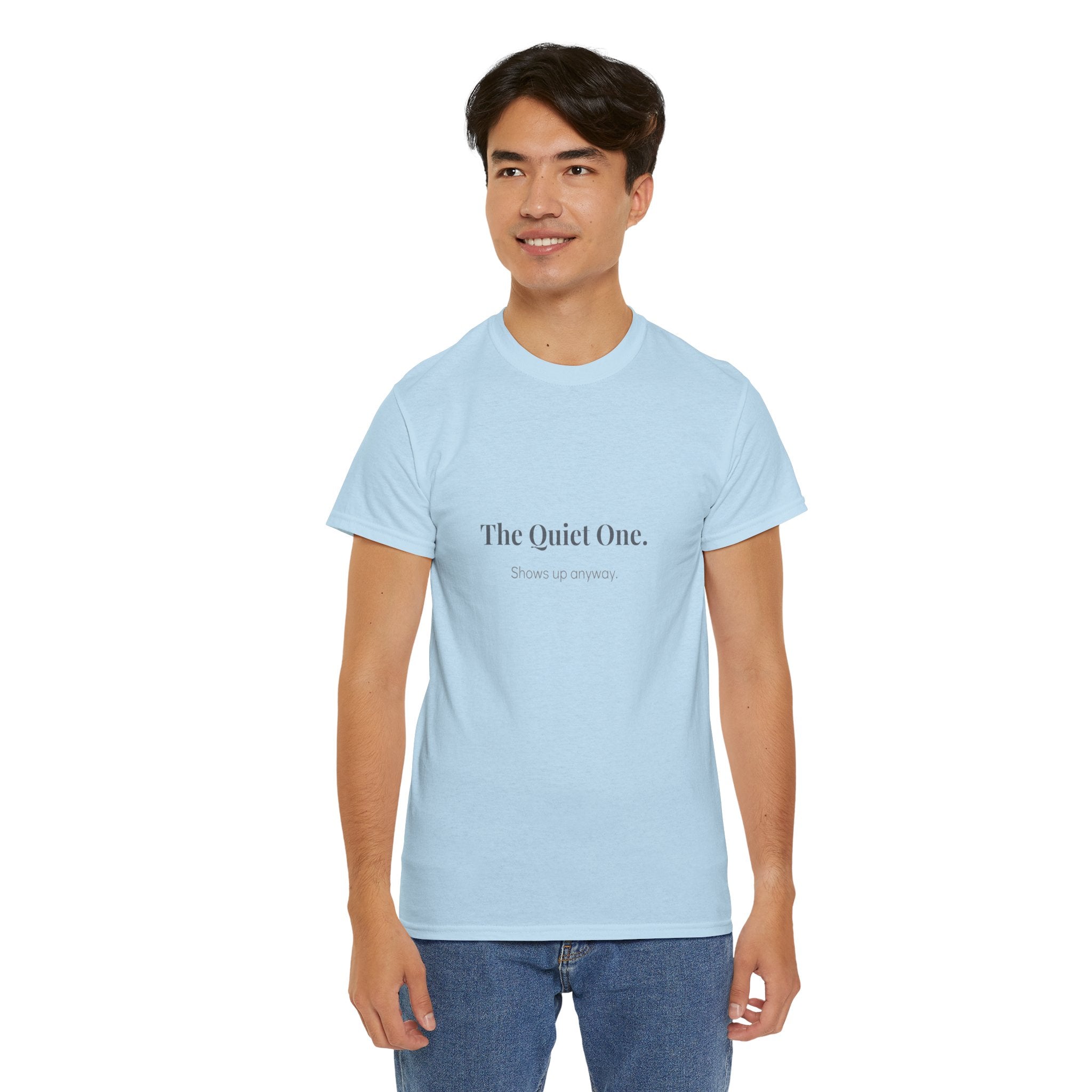 The Quiet One Shows Up Anyway T-Shirt in Light Blue — relaxed fit, machine wash cold — ThrivingMoms