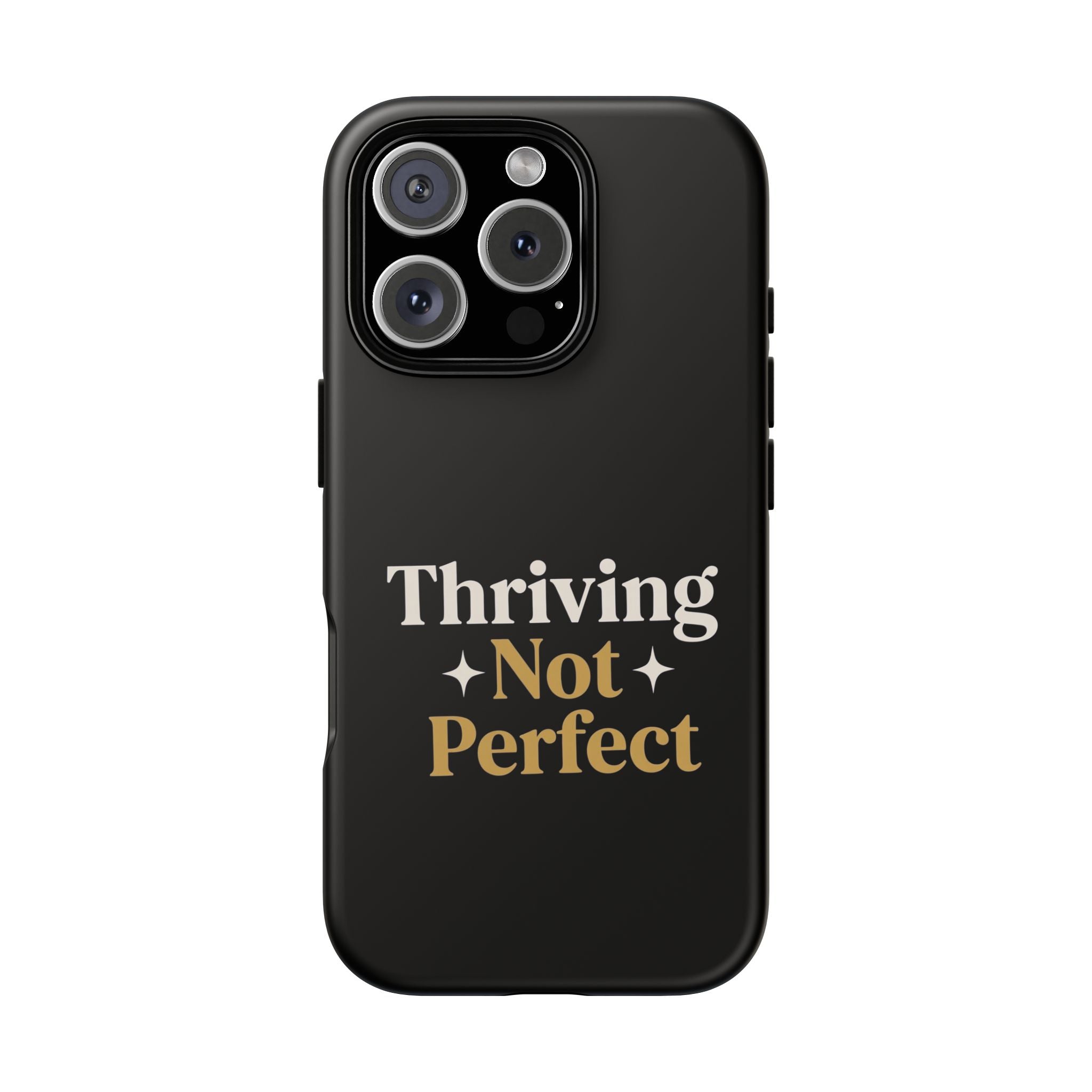 Thriving Not Perfect phone case - phone case - empowering mom gift