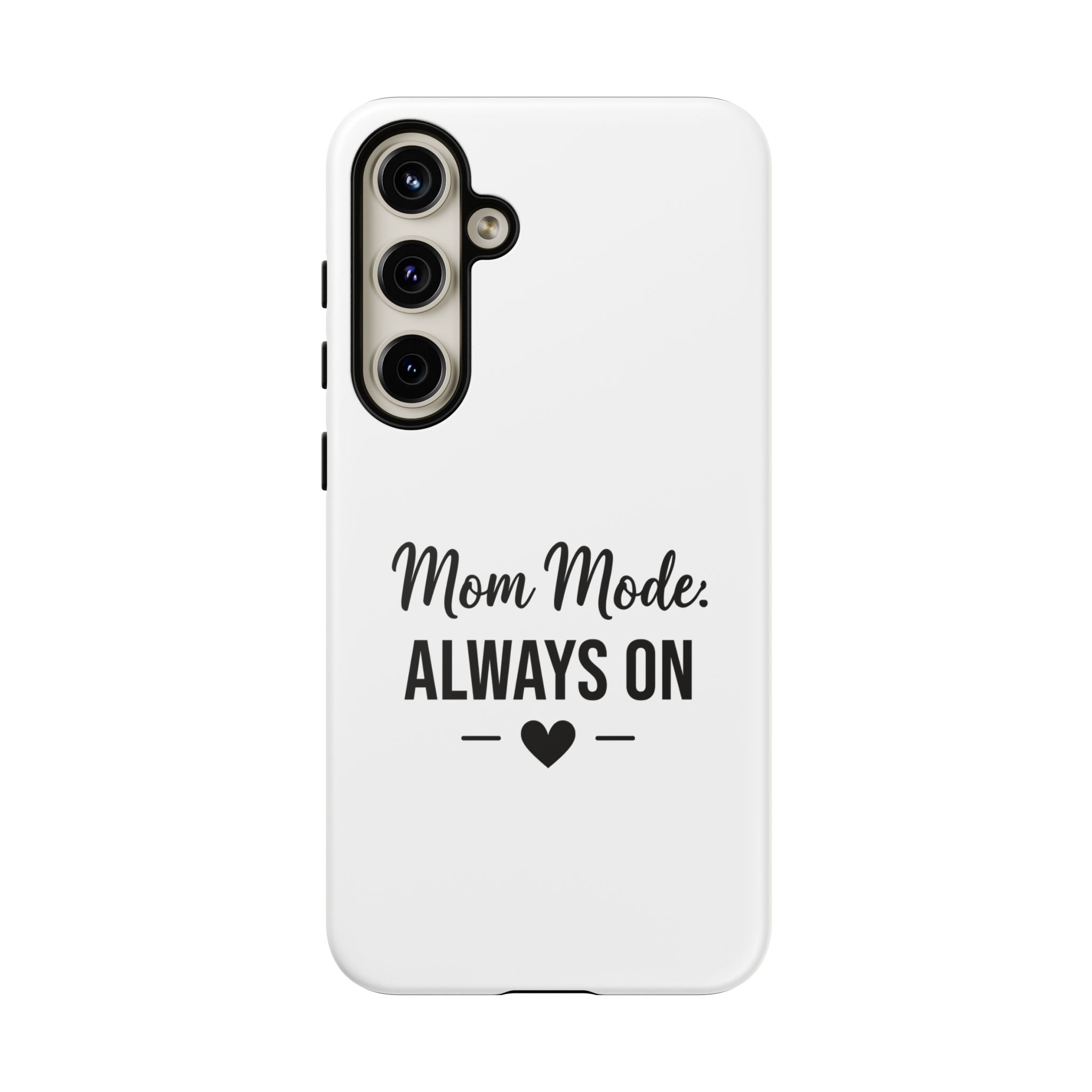 Mom Mode Always On phone case - phone case - gift for always-on moms