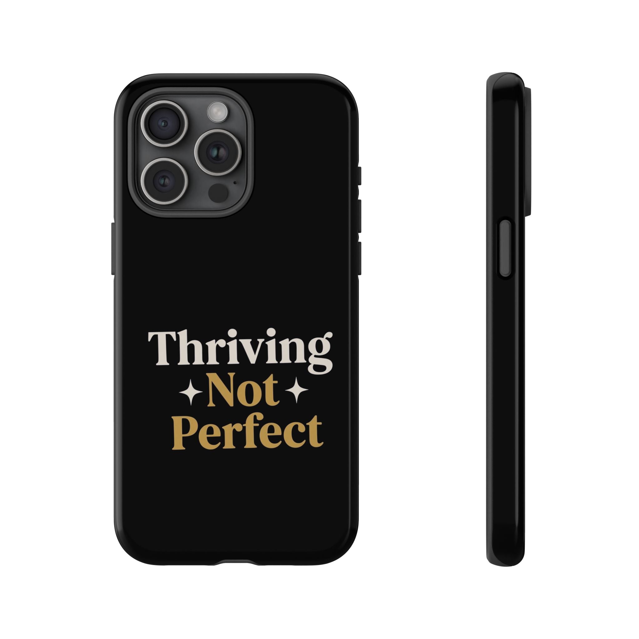 Thriving Not Perfect phone case - phone case - empowering mom gift