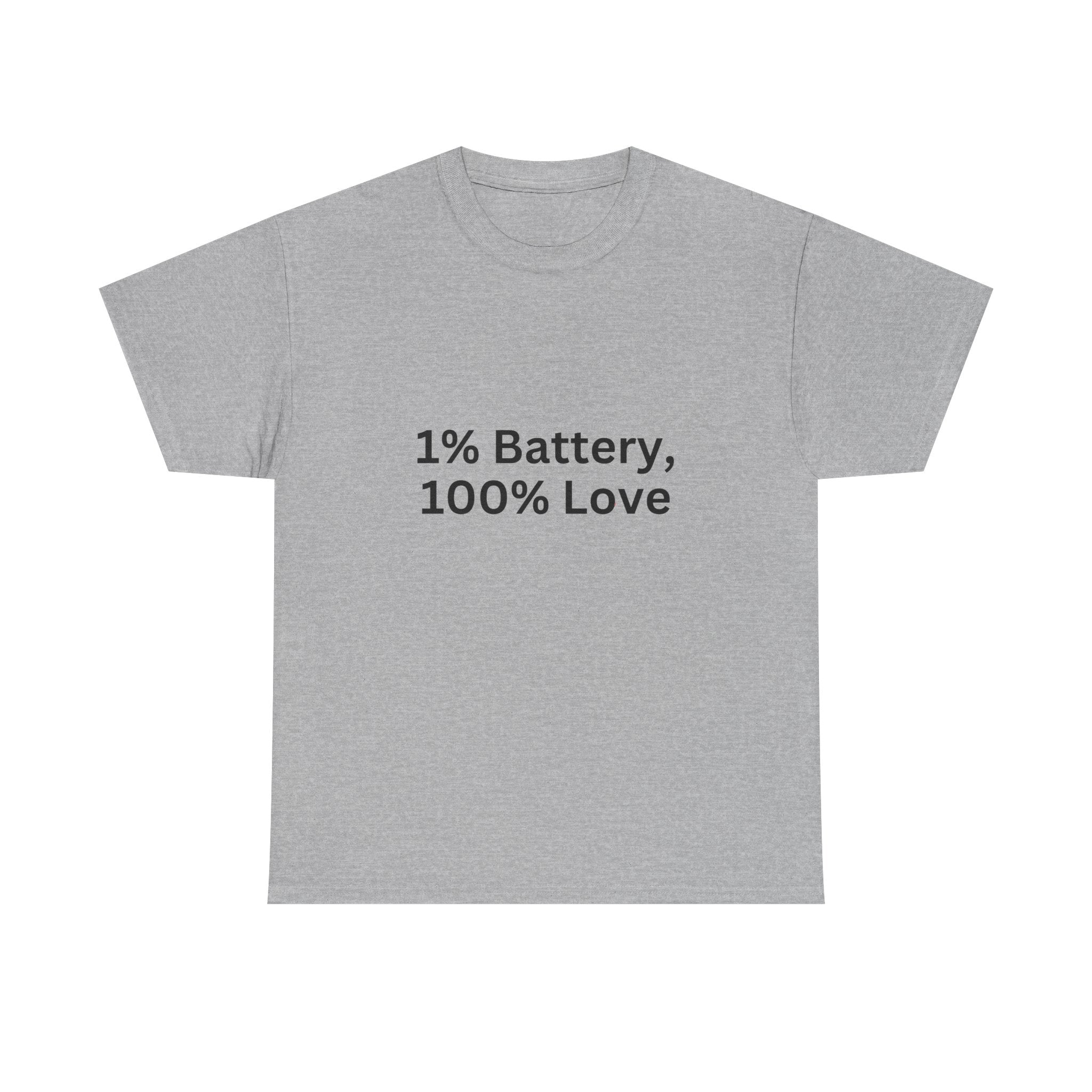 1% Battery 100% Love T-Shirt in Sport Grey — relatable, real, made for her — ThrivingMoms
