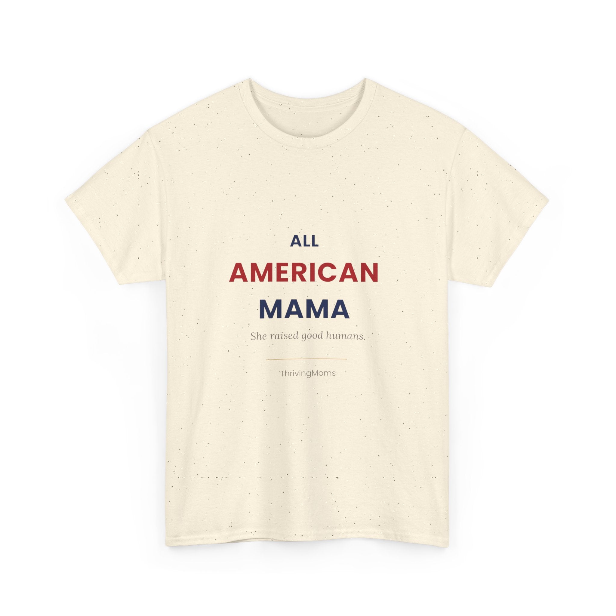 All American Mama T-Shirt in Natural — relaxed fit, available S to 5XL — ThrivingMoms