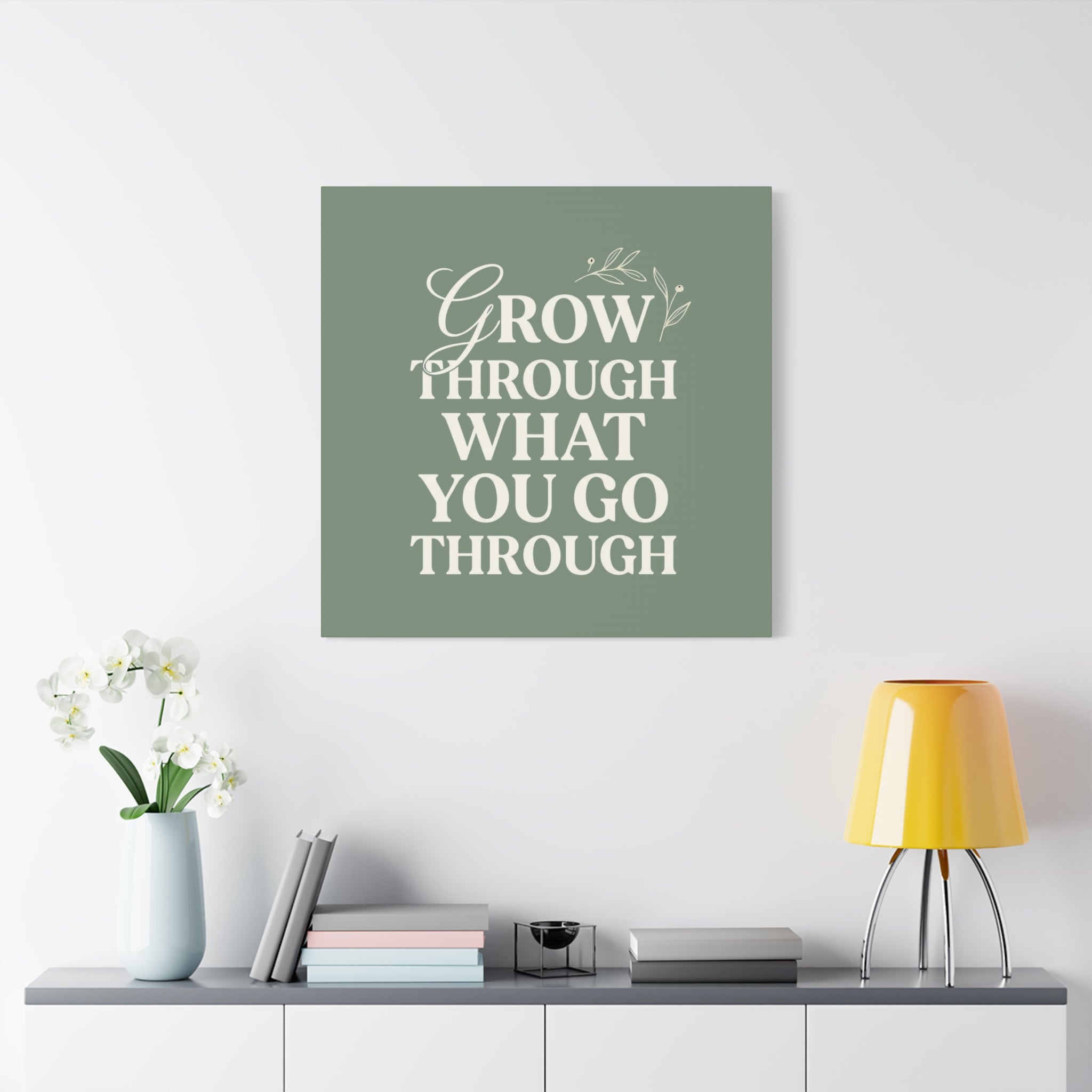 Grow Through What You Go Through sage green wall art - wall art - gift for moms