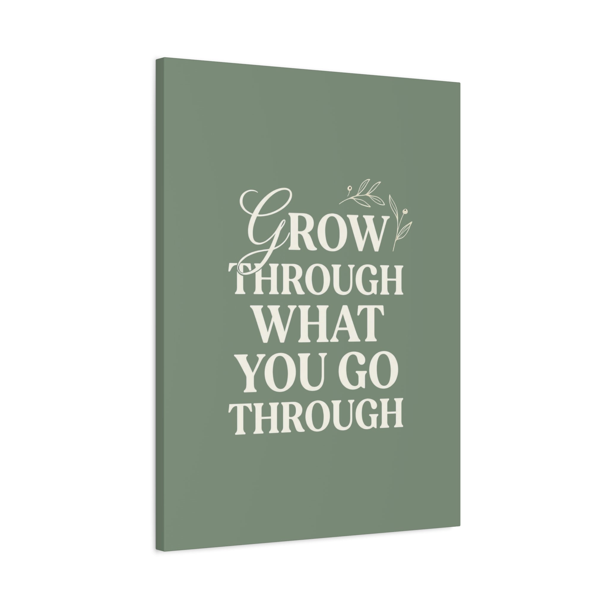 Grow Through What You Go Through sage green wall art - wall art - gift for moms
