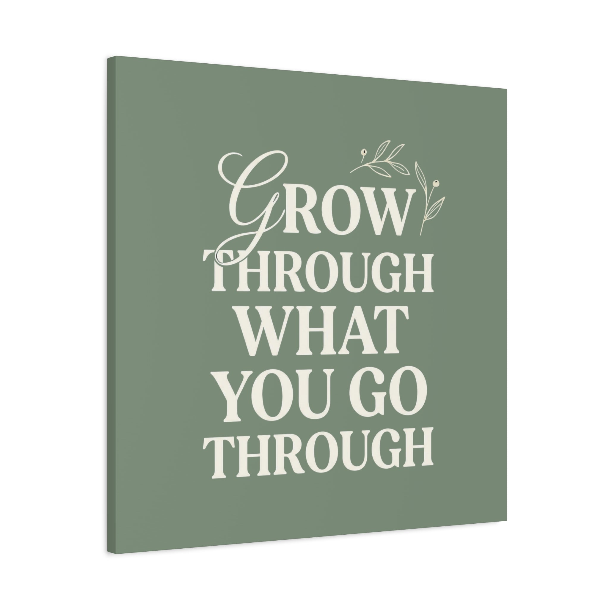 Grow Through What You Go Through sage green wall art - wall art - gift for moms