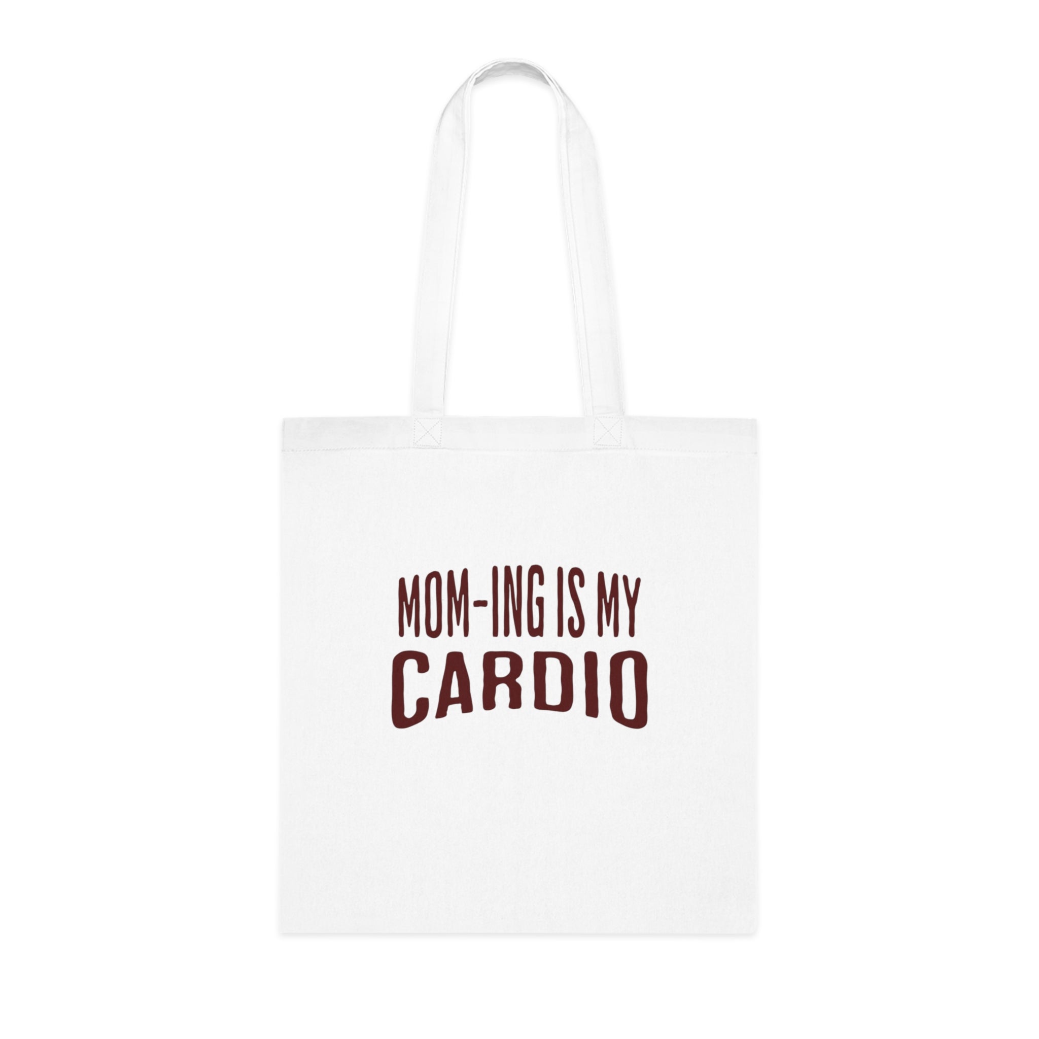 Mom-ing Is My Cardio Tote Bag in White — bold print, double-stitched handles — ThrivingMoms
