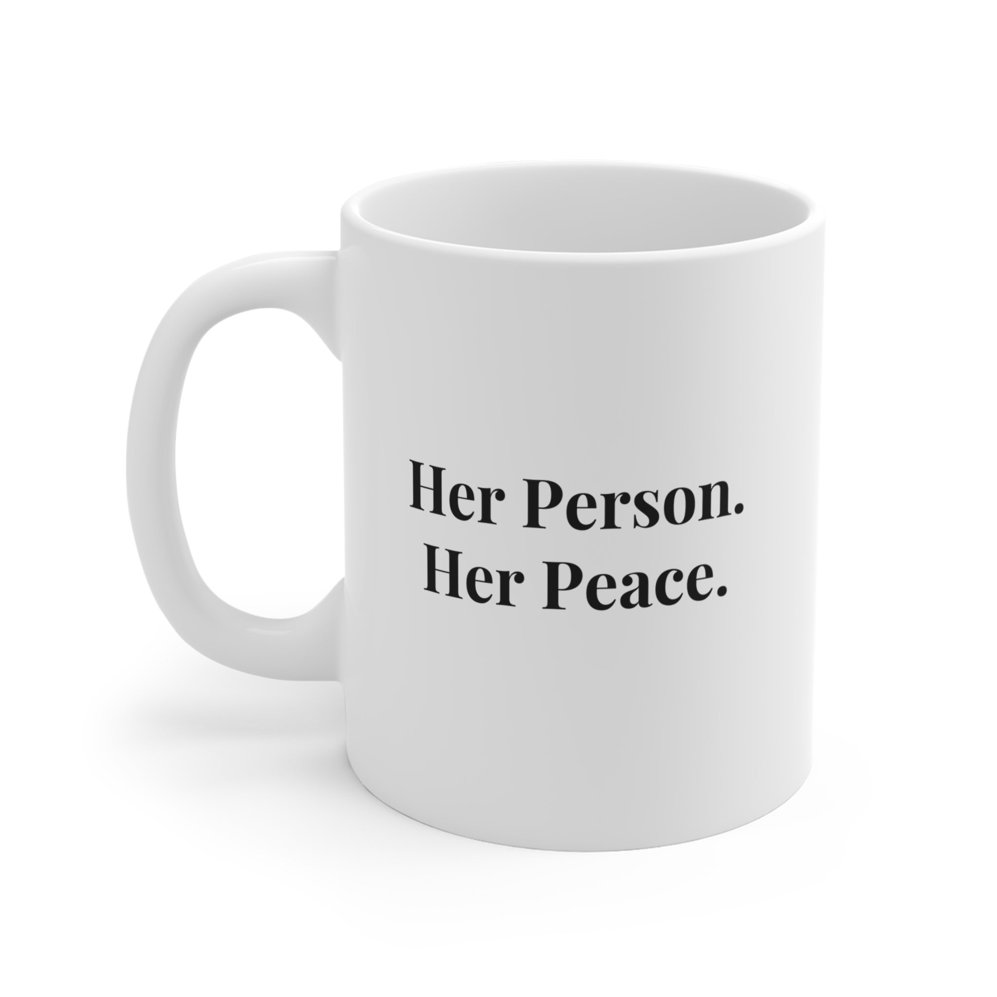 Her Person Her Peace 15oz White Ceramic Mug — bold print, dishwasher safe — ThrivingMoms