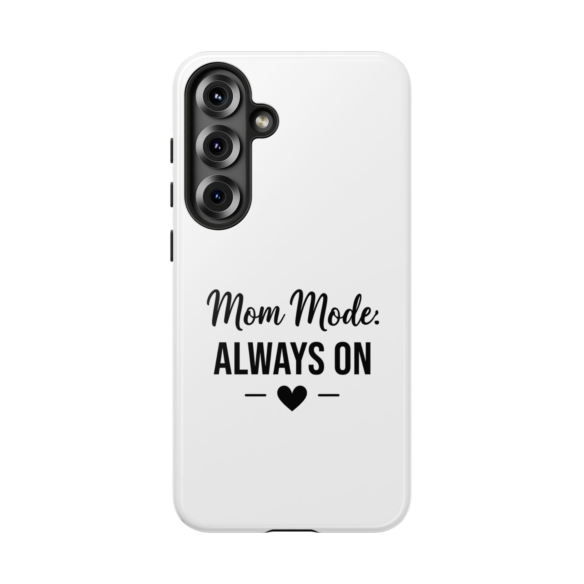 Mom Mode Always On phone case - phone case - gift for always-on moms
