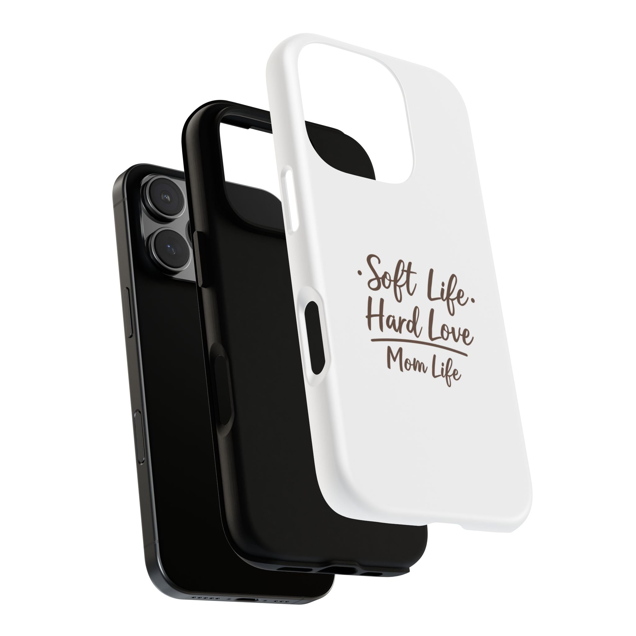 Soft Life Hard Love phone case - phone case - empowering mom gift