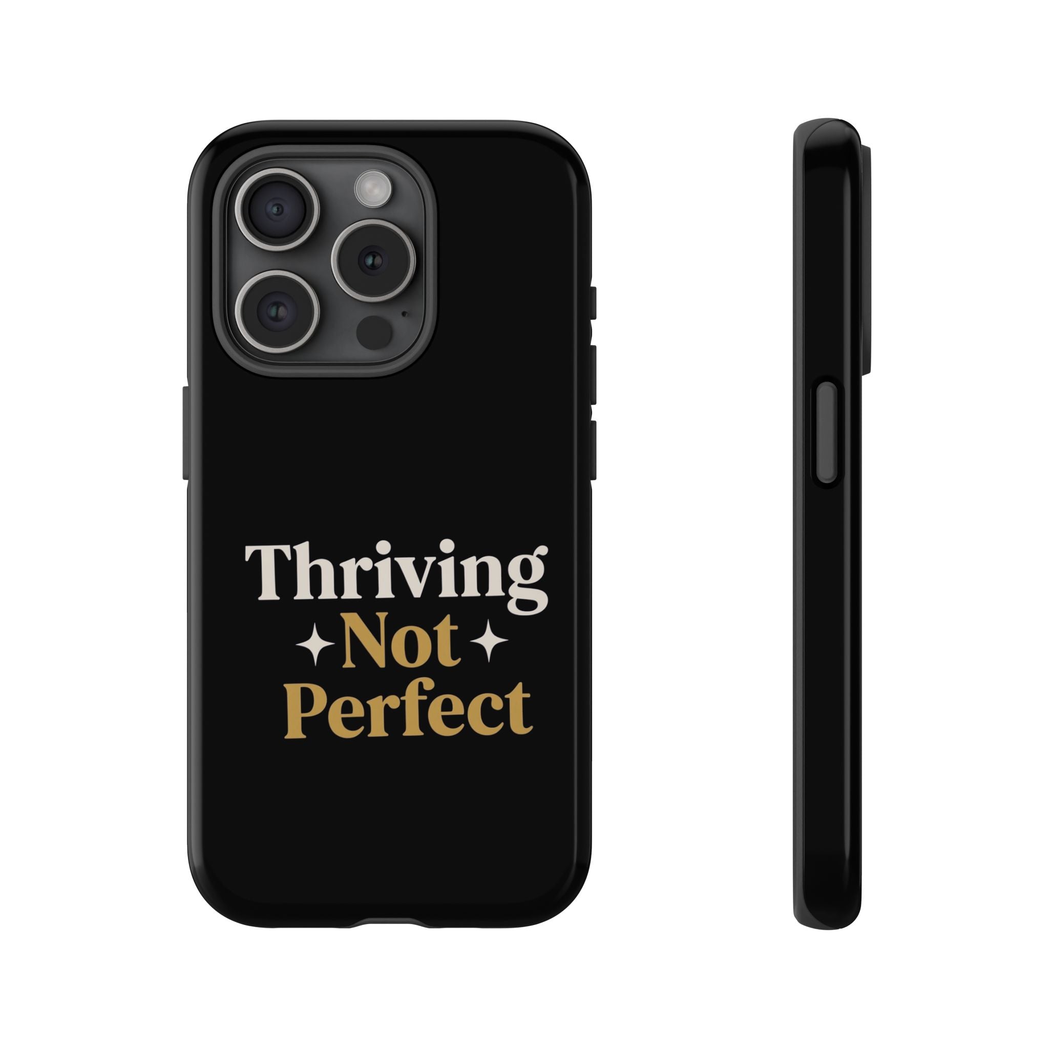 Thriving Not Perfect phone case - phone case - empowering mom gift