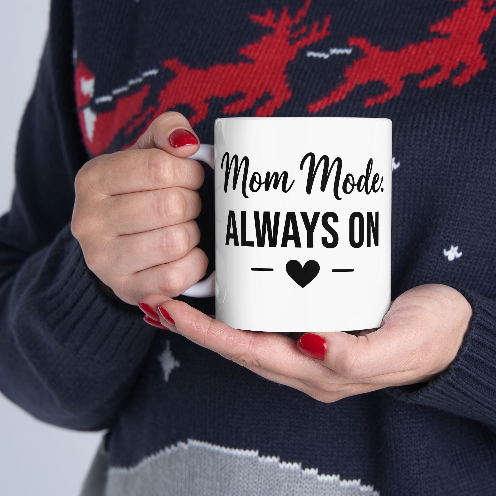 Mom Mode Always On ceramic mug - mug - funny gift for moms