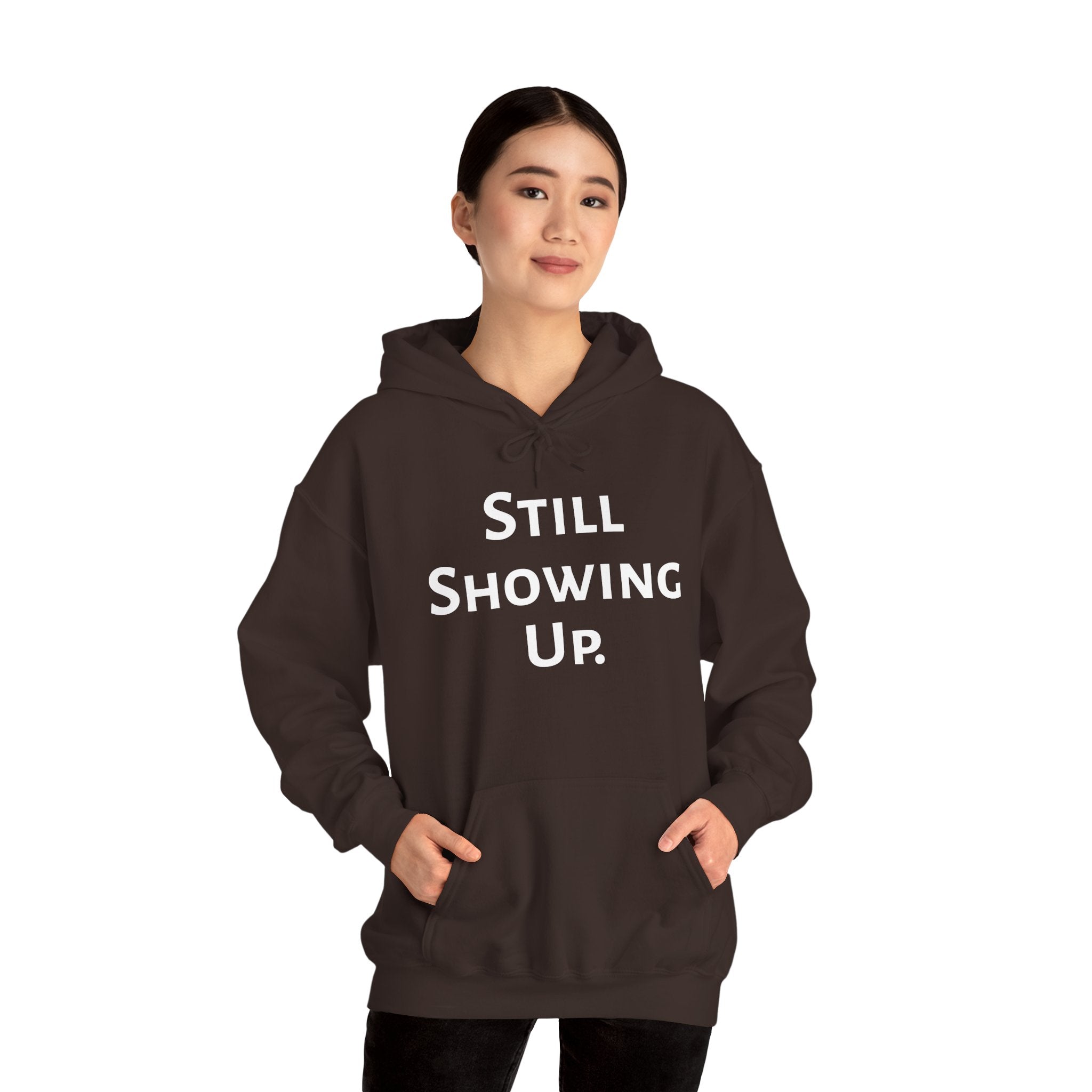 Still Showing Up hoodie in dark chocolate brown — ThrivingMoms mom gift