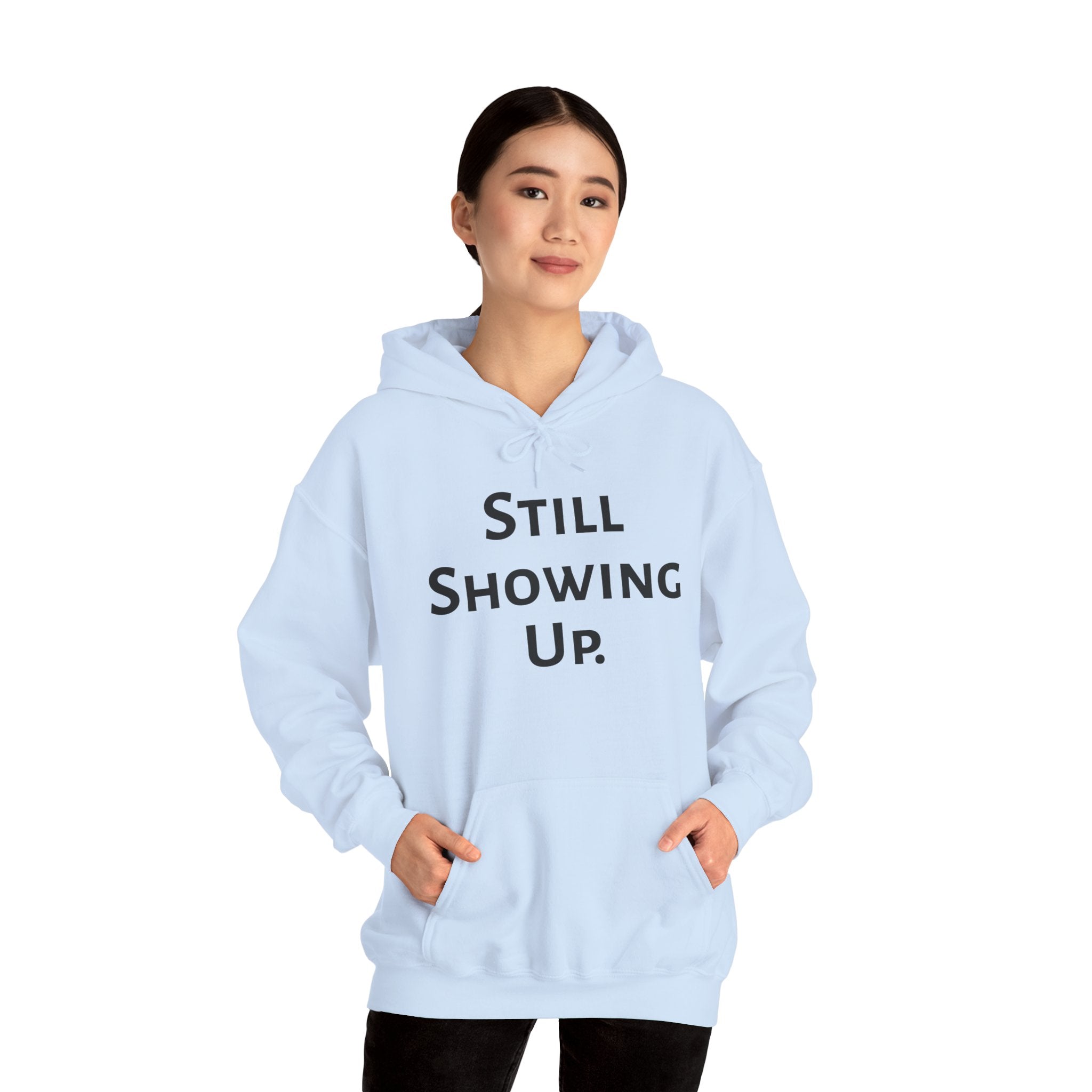 Still Showing Up hoodie in light blue — ThrivingMoms Mother's Day hoodie