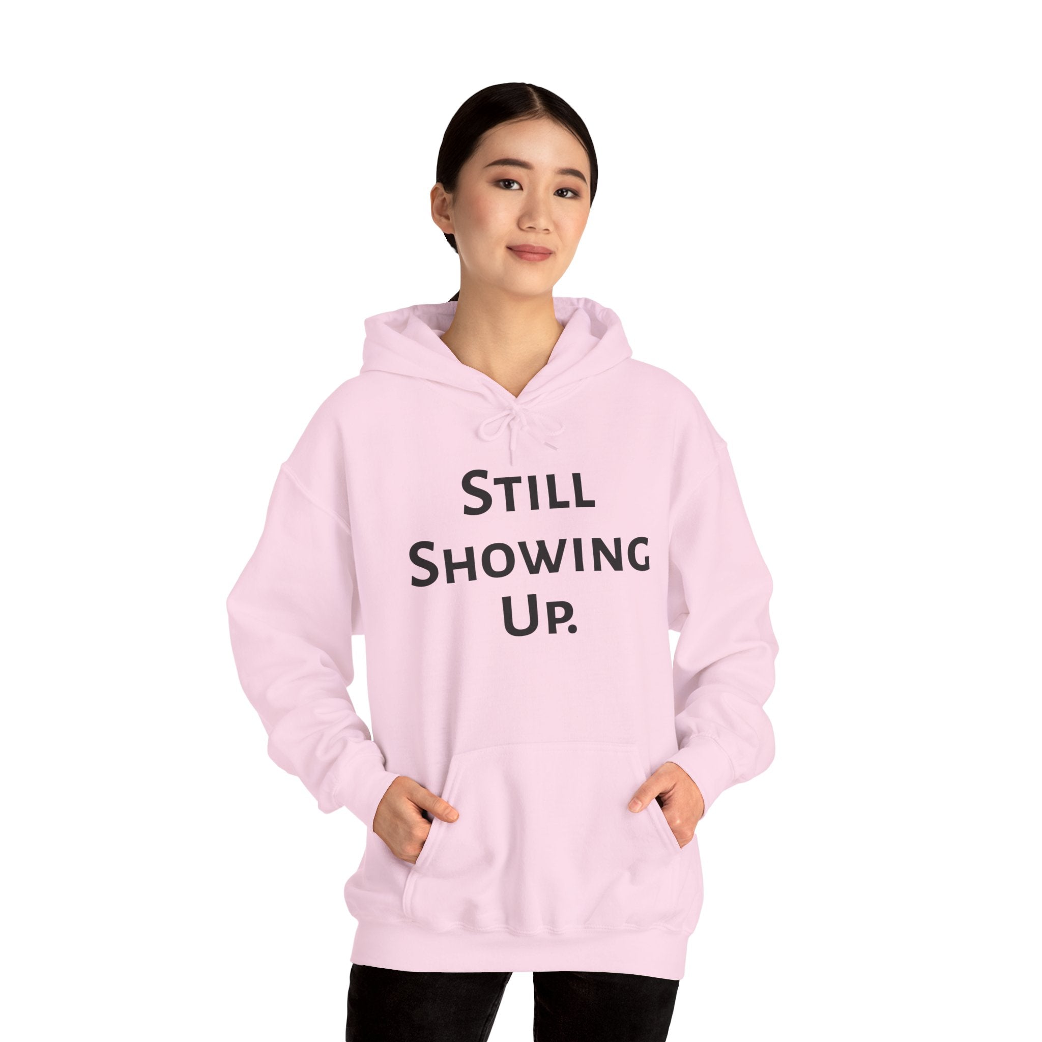 Still Showing Up hoodie in light pink — ThrivingMoms gift for mom