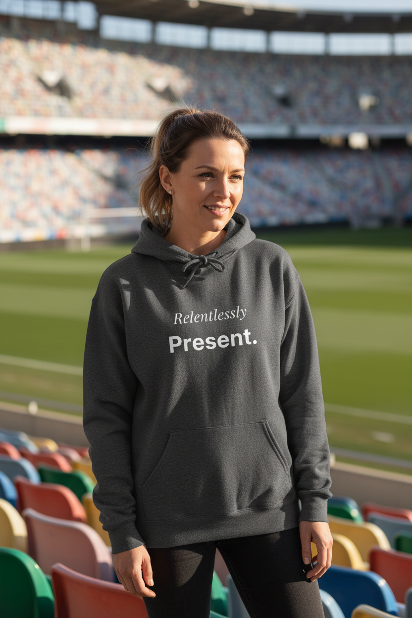 Relentlessly Present — Hoodie