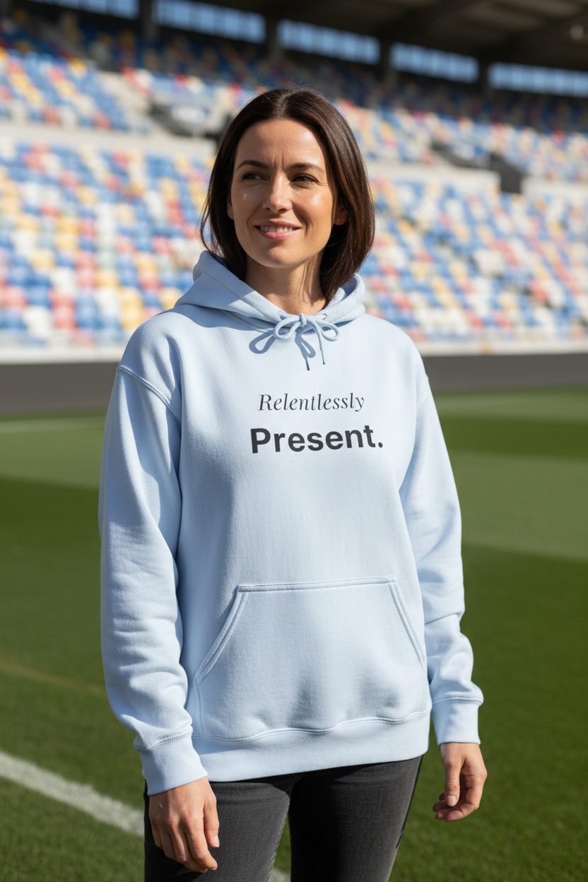 Relentlessly Present — Hoodie
