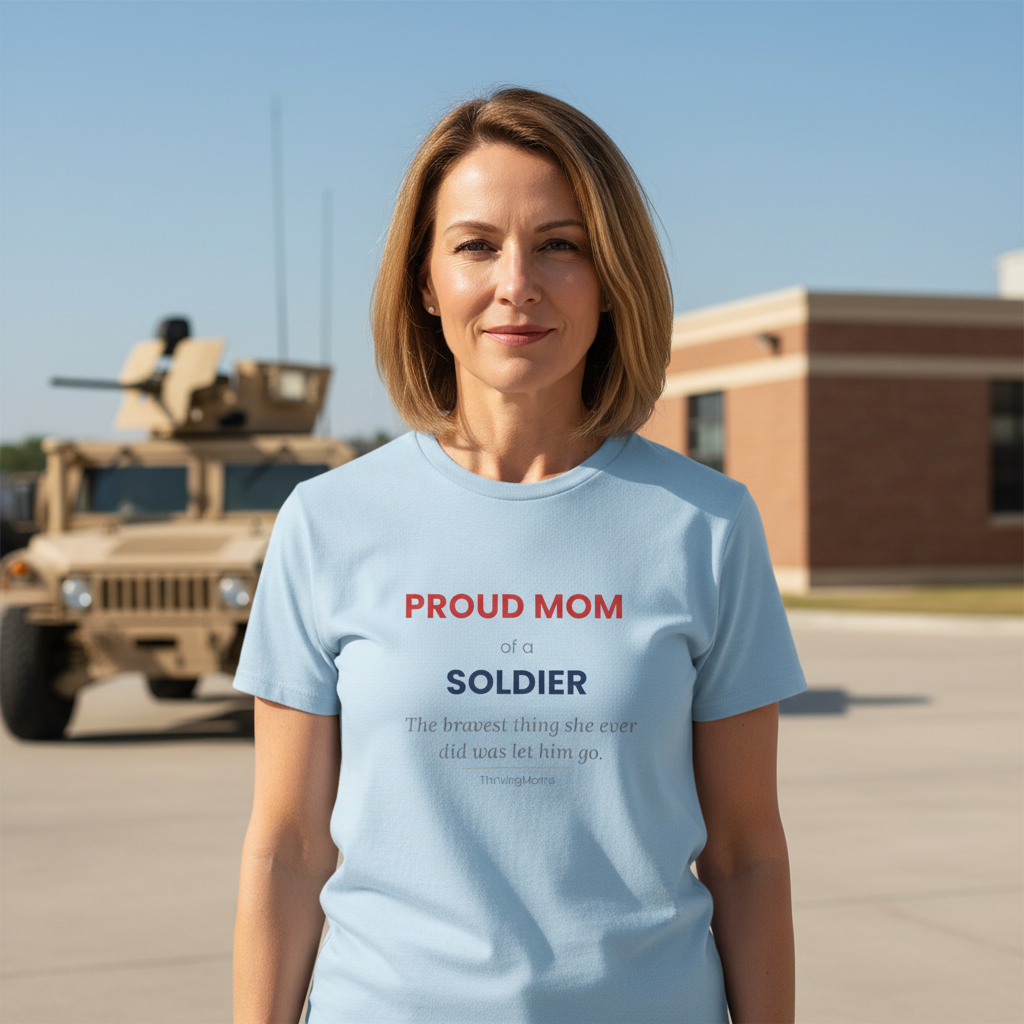 Proud Mom of a Soldier —T-Shirt
