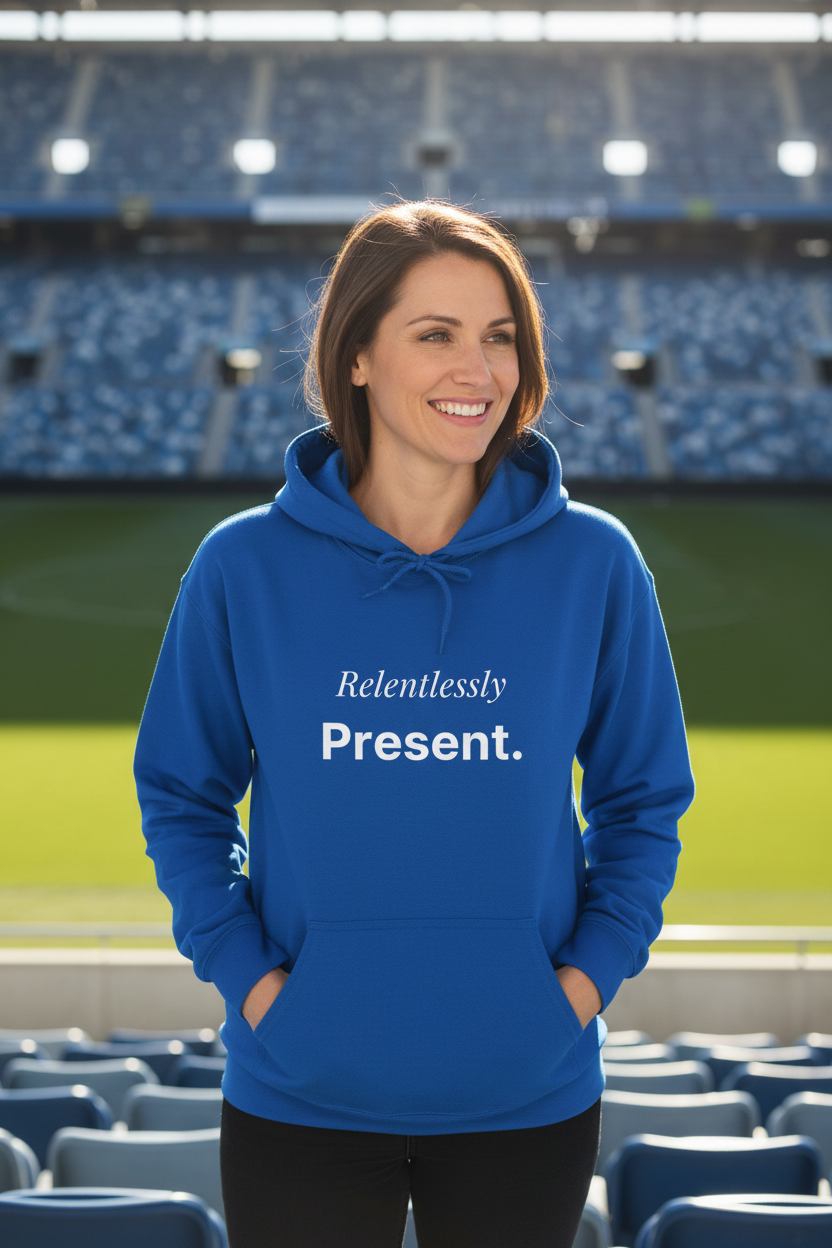 Relentlessly Present — Hoodie