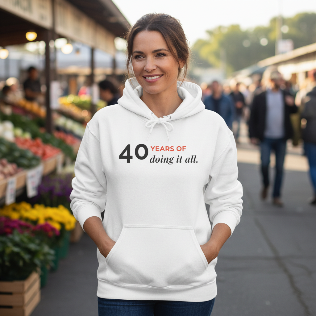 40 Years of Doing It All — Hoodie